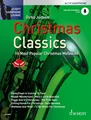 Christmas Classics: Die 16 beliebtesten Weihnachtslieder. Alt-Saxophon. (Schott Saxophone Lounge)