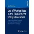 Use of Market Data in the Recruitment of High Potentials Segmentation and Targeting in Human Resources in the Pharmaceutical Industry