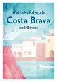 Reisehandbuch Costa Brava und Girona (Geheimtipps vo... | Buch | Zustand wie neu