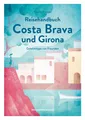Reisehandbuch Costa Brava und Girona Nicole Biarnés
