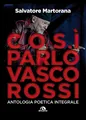 Salvatore Marto Così parlò Vasco Rossi. Antologia poet (Taschenbuch) (US IMPORT)