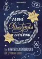 I Love Christmas Lettering - Das Adventskalenderbuch für Lettering Lovers (monbijou)