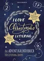 I Love Christmas Lettering - Das Adventskalenderbuch für... | Buch | Zustand gut