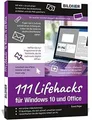 Lifehacks für Windows 10 und Office: 111 Profi-Tipps für... | Buch | Zustand gut