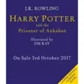 Harry Potter and the Prisoner of Azkaban Illustrated Edition. Winner of Whitbread Children's Book Award 1999