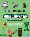 Pixel-Malbuch für Minecrafter – Monster Spezial - Über 70 Pixel-Ausmalbilder ...