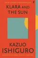 Klara and the Sun: The Times and Sunday Times Book of the Year Kazuo Ishigu