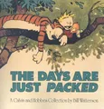 Calvin and Hobbes. The Days Are Just Packed Bill Watterson