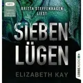 Sieben Lügen Psychothriller. Ungekürzt.