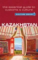 Kazakhstan - Culture Smart!: The Essential Guide to Customs & Culture