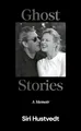 Ghost Stories: A Memoir - 'What a kind, honest book. What a gift of love' David Mitchell