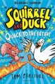 Tom Percival Squirrel and Duck: Quack to the Future (Taschenbuch)