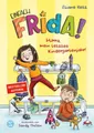 Kinderbuch Einfach Frida! Hurra, mein letztes Kindergartenjahr! Mit Frida vom Kin