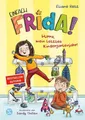 Einfach Frida! Hurra, mein letztes Kindergartenjahr! Mit Frida vom Kindergart...