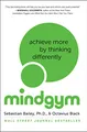 Mind Gym: Achieve More by Thinking Differently – The International Bestseller and Essential Practical Guide to Mental Fitness
