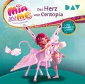 Thilo | Mia and me: Das Herz von Centopia - Das Hörbuch zur 3. Staffel,2...