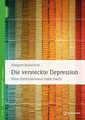 Die versteckte Depression ~ Margaret Rutherford ~  9783749504152