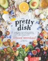 Jessica Merchant The Pretty Dish (Gebundene Ausgabe) (US IMPORT)