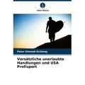 Vorsätzliche unerlaubte Handlungen und USA Profisport von Peter Omondi-Ochieng / Verlag Unser Wissen / Taschenbuch