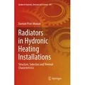 Radiators in Hydronic Heating Installations von Damian Piotr Muniak / Springer International Publishing / Taschenbuch