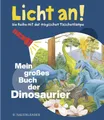 Kinderbuch Mein großes Buch der Dinosaurier Licht an! diverse