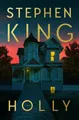 Holly by King, Stephen [Hardback]