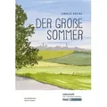 Der große Sommer - Ewald Arenz - Lehrerheft - Realschule und Werkrealschule