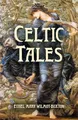 Celtic Tales (Arcturus World Mythology)