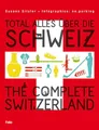 Total alles über die Schweiz / The ..., Sitzler, Susann
