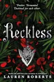Lauren Roberts - Reckless   TikTok Made Me Buy It! The epic romantasy  - G245z