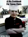 A Big Cookbook For Young Chefs Mary Warren Taschenbuch Kartoniert / Broschiert