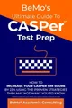 BeMo's Ultimate Guide to CASPer Test Prep: How to Increase Your CASPer SIM