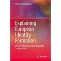 Explaining European Identity Formation Citizens ́ Attachment from Maastricht Treaty to Crisis