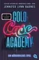 Cold Case Academy - Ein mörderisches Spiel ~ Jennifer Lynn B ... 9783570315743