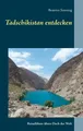 Beatrice Sonntag | Tadschikistan entdecken | Taschenbuch | Deutsch (2019)