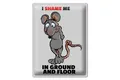 Blechschild Spruch 30x40 cm I shame me in ground and floor Deko Schild