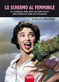 Luigi Cozzi Lo schermo al femminile. La condizione del (Taschenbuch) (US IMPORT)