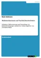 Multimediaeinsatz auf Nachrichtenwebsites | Buch | 9783640364336