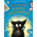 Das kleine Muffelmonster (4). Alles doof, kleines Muffelmonster? Oder wie Langeweile ratzfatz verschwindet