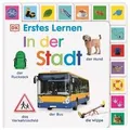 Erstes Lernen. In der Stadt: Pappbilderbuch mit Griff-Re... | Buch | Zustand gut