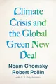 The Climate Crisis and the Global Green New Deal: The Political Economy of Saving the Planet