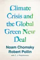 The Climate Crisis and the Global Green New Deal ~ Noam Chom ... 9781788739856