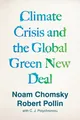 The Climate Crisis and the Global Green New Deal | Noam Chomsky (u. a.) | Buch