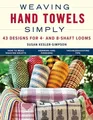 Susan Kesler-Simpson Weaving Hand Towels Simply (Taschenbuch)