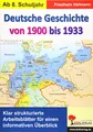Deutsche Geschichte von 1900 bis 1933: Klar strukturierte Arbeitsblätter für einen informativen Überblick