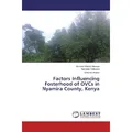 Lap Lambert Academic Factors Influencing Fosterhood of OVCs in Nyamira County, Kenya (Deutsch, Omondi Ahawo, Samwel Manoti Masese, Kennedy Onkware, 2017) (55890408)