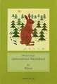Jahreszeitliches Wanderbuch I-IV: I Vorfrühling; II Frühling; III Sommer und Herbst; IV Winter
