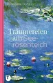 Träumereien am Seerosenteich: Eine Erzählung mit Bi... | Buch | Zustand sehr gut