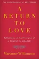 Marianne Williamson A Return to Love