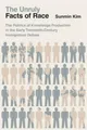 Sunmin Kim The Unruly Facts of Race (Taschenbuch)